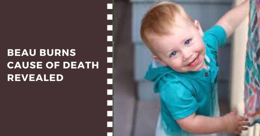 Beau Burns, a young 13 month old toddler died tragically last year in a drowning accident